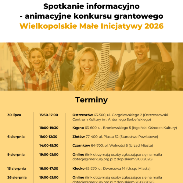 Konkurs Grantowy Wielkopolskie Małe Inicjatywy – spotkania informacyjno-animacyjne